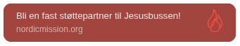 Bli en fast støttepartner til Jesusbussen — nordicmission.org